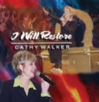 I Will Restore (Worship CD) by Cathy Walker